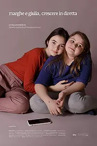 Главный постер фильма «Marghe e Giulia, crescere in diretta (2019)»