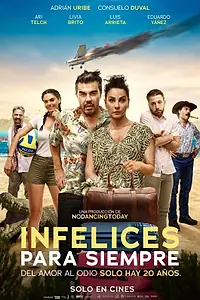Главный постер фильма «Infelices para Siempre (2023)»
