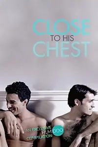 Постер к фильму «Close to His Chest (2019)»