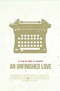 Главный постер мультфильма «An Unfinished Love (2019)»