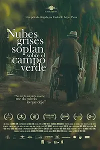Постер к фильму «Nubes grises soplan sobre el campo verde (2020)»