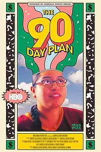 Постер к фильму «The 90 Day Plan (2021)»