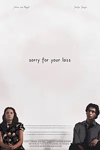 Постер к фильму «Sorry for Your Loss (2019)»