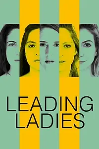 Главный постер фильма «Leading Ladies (2021)»
