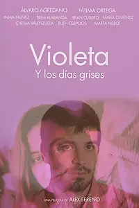 Постер к фильму «Violeta y los días Grises (2021)»