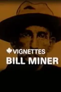Постер к мультфильму «Canada Vignettes: Bill Miner (1978)»
