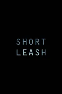 Постер к фильму «Short Leash (2018)»