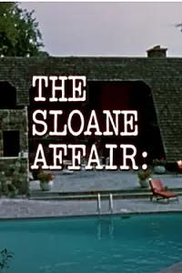 Главный постер фильма «The Sloane Affair (1972)»
