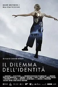 Постер к фильму «Il Dilemma dell'Identità (2018)»