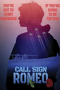 Главный постер фильма «Call Sign Romeo (2022)»