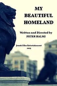 Главный постер фильма «My Beautiful Homeland (2019)»