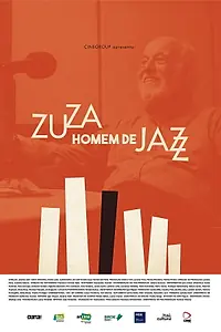 Главный постер фильма «Zuza Homem de Jazz (2018)»