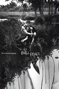 Главный постер фильма «Bullfrogs (2019)»