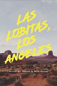 Постер к фильму «Лас Лобитас, Лос-Анджелес (2019)»