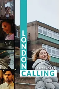 Главный постер фильма «London Calling: Brit Shorts (2018)»