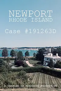 Главный постер фильма «Newport, Rhode Island Case #191263D (2019)»