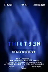 Постер к фильму «Thirteen (2019)»