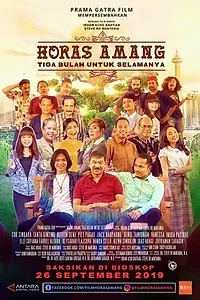Главный постер фильма «Horas Amang: Tiga Bulan Untuk Selamanya (2019)»