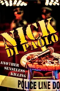 Главный постер фильма «Nick Di Paolo: Another Senseless Killing (2015)»