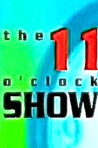 Постер к сериалу «The 11 O'Clock Show (1998 - 2000)»