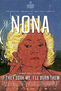 Главный постер фильма «Нона. Если они намочат меня, я их сожгу (2019)»