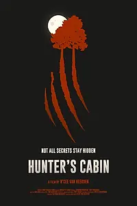 Главный постер фильма «Hunter's Cabin (2021)»