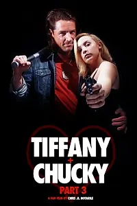 Главный постер фильма «Tiffany + Chucky Part 3 (2019)»