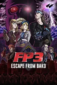 Главный постер фильма «FP3: Escape from Bako (2021)»