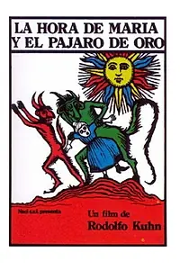 Главный постер фильма «La hora de María y el pájaro de oro (1975)»