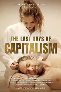 Главный постер фильма «The Last Days of Capitalism (2020)»