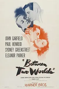 Постер к фильму «Между двух миров (1944)»