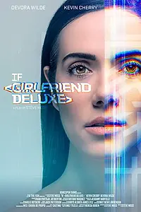 Постер к фильму «If: Girlfriend Deluxe (2018)»