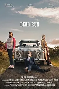 Постер к фильму «Dead Run (2019)»