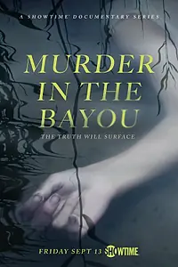 Главный постер сериала «Murder in the Bayou (2019)»