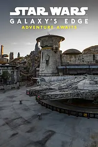 Постер к фильму «Star Wars Galaxy's Edge: Adventure Awaits (2019)»