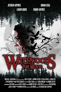 Главный постер фильма «Witchwoods The Movie (2020)»