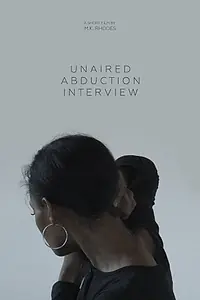 Постер к фильму «Unaired Abduction Interview (2020)»
