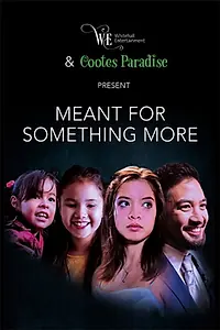 Постер к фильму «Meant for Something More (2019)»