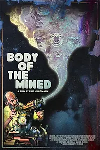 Главный постер фильма «Body of the Mined (2021)»
