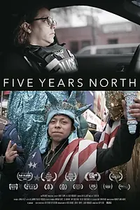 Постер к фильму «Five Years North (2020)»