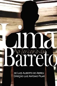 Главный постер фильма «Lima Barreto ao Terceiro Dia (2019)»