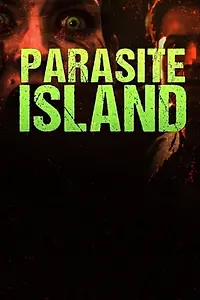 Главный постер сериала «Parasite Island (2019)»