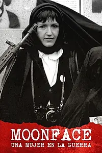 Постер к фильму «Moonface: una mujer en la guerra (2018)»