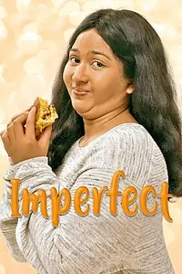 Постер к фильму «Imperfect: Karir, Cinta, & Timbangan (2019)»