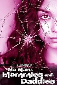 Главный постер фильма «No More Mommies and Daddies (2019)»