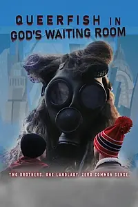 Главный постер фильма «Queer Fish in God's Waiting Room (2021)»