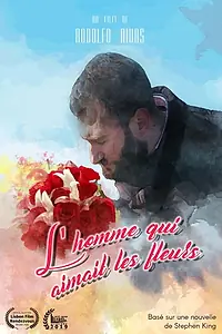 Главный постер фильма «L'homme qui aimait les fleurs (2019)»