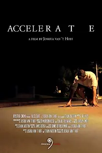 Постер к фильму «Accelerate (2018)»