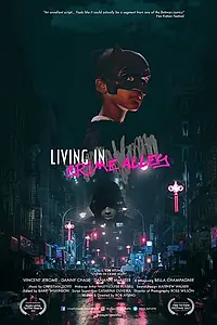 Главный постер фильма «Living in Crime Alley (2019)»