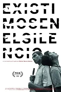 Постер к фильму «Existimos En El Silencio (2018)»